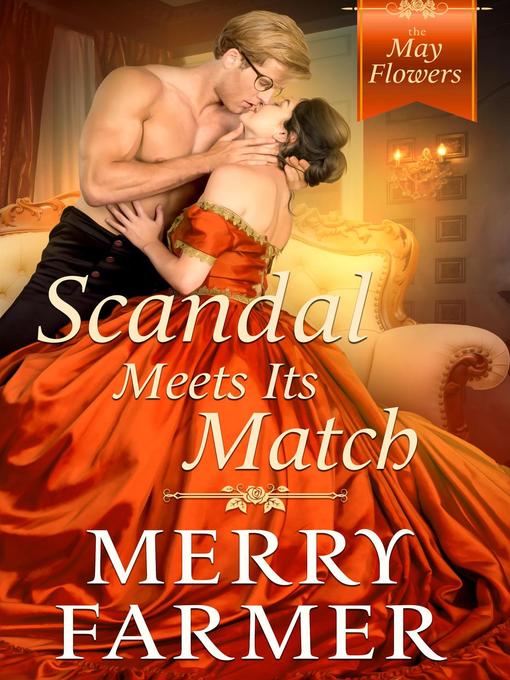 Title details for Scandal Meets Its Match by Merry Farmer - Available